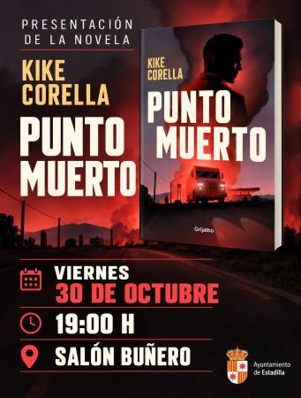 Imagen Presentación nueva Novela de Kike Corella "Punto Muerto"